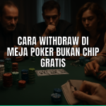 Cara withdraw di meja poker